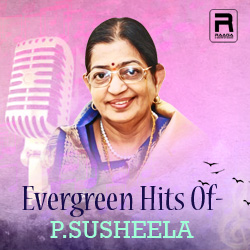 Evergreen Hits Of P. Susheela songs Evergreen Hits Of P. Susheela songs