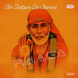 Shri Sadguru Sai Charana songs Shri Sadguru Sai Charana songs