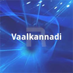 Vaalkannadi songs Vaalkannadi songs