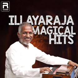 Illayaraja Magical Hits songs Illayaraja Magical Hits songs