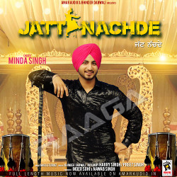 Jatt Nachde songs Jatt Nachde songs