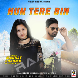 Hun Tere Bin songs Hun Tere Bin songs