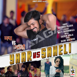 Yaar Vs Saheli songs Yaar Vs Saheli songs