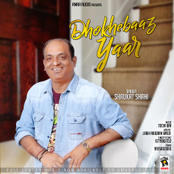 Dhokhebaaz Yaar songs Dhokhebaaz Yaar songs