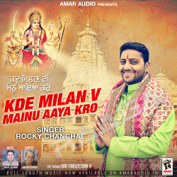 Kde Milan V Mainu Aaya Kro songs Kde Milan V Mainu Aaya Kro songs