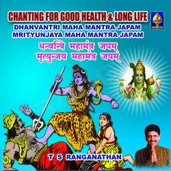 Chanting For Good Health And Long Life - Vol 1 songs Chanting For Good Health And Long Life - Vol 1 songs