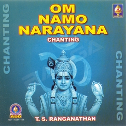 Om Namo Naaraayanaa Chanting songs Om Namo Naaraayanaa Chanting songs