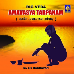 Rigveda Amaavaasya Tarpanam - Vol 2 songs Rigveda Amaavaasya Tarpanam - Vol 2 songs