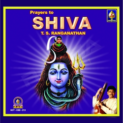 Prayers To Shiva songs Prayers To Shiva songs
