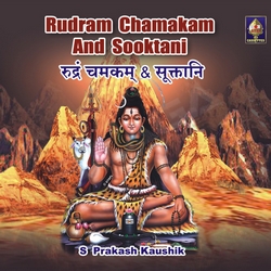 Rudram Chamakam Sukthas songs Rudram Chamakam Sukthas songs