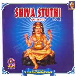 Shiva Stuthi - Vol 2 songs Shiva Stuthi - Vol 2 songs