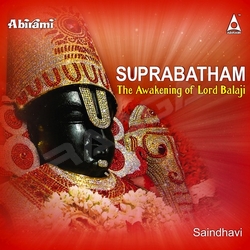 Suprabatham - The Awakening of Lord Balaji songs Suprabatham - The Awakening of Lord Balaji songs