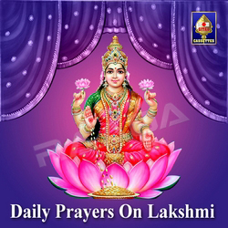 Daily Prayers On Lakshmi songs Daily Prayers On Lakshmi songs