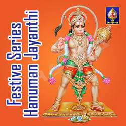 Festive Series - Hanuman Jayanthi songs Festive Series - Hanuman Jayanthi songs