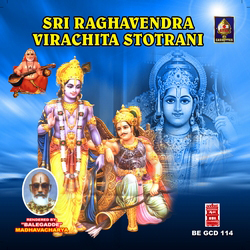 Sri Raaghavendra Virachita Stotraani songs Sri Raaghavendra Virachita Stotraani songs