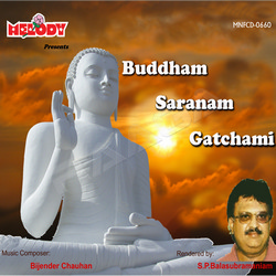 Buddham Saranam Gatchami songs Buddham Saranam Gatchami songs