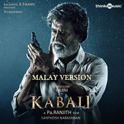 Kabali (Malay Version) songs Kabali (Malay Version) songs