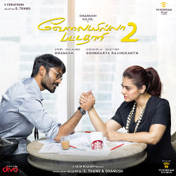 Velai Illa Pattadhaari - 2 Velai Illa Pattadhaari - 2