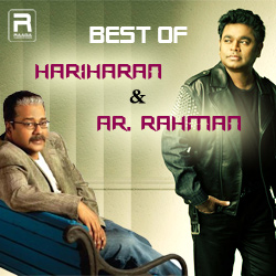 Best Of AR. Rahman & Hariharan songs Best Of AR. Rahman & Hariharan songs