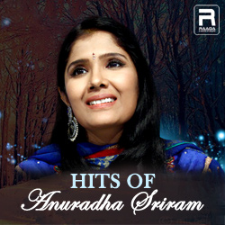 Hits Of Anuradha Sriram songs Hits Of Anuradha Sriram songs