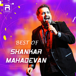 Best Of Shankar Mahadevan songs Best Of Shankar Mahadevan songs
