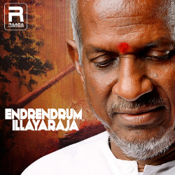Endrendrum Illayaraja songs Endrendrum Illayaraja songs