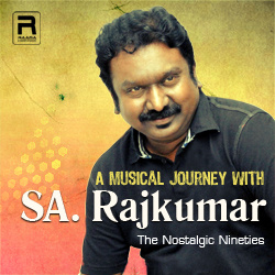 A Musical Journey with SA. Rajkumar songs A Musical Journey with SA. Rajkumar songs
