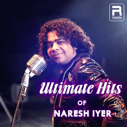 Ultimate Hits Of Naresh Iyer songs Ultimate Hits Of Naresh Iyer songs