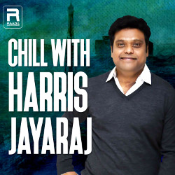 Chill with Harris Jayaraj songs Chill with Harris Jayaraj songs