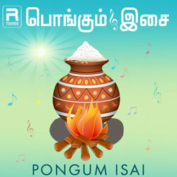 Pongum Isai songs Pongum Isai songs