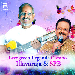 Evergreen Legends Combo Illayaraja & SPB songs Evergreen Legends Combo Illayaraja & SPB songs