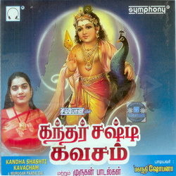 Kandha Sasti Kavacham songs Kandha Sasti Kavacham songs
