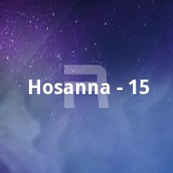 Hosanna - 15 songs Hosanna - 15 songs