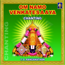 Om Namo Venkatesaya Chanting songs Om Namo Venkatesaya Chanting songs