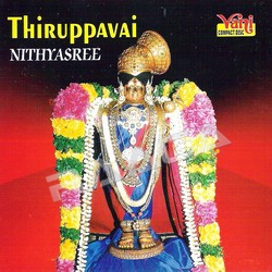 Thiruppavai (Nithyasree) songs Thiruppavai (Nithyasree) songs