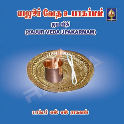 Yajurveda Upaaakaramam Japa Vidhi Only songs Yajurveda Upaaakaramam Japa Vidhi Only songs