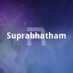 Suprabhatham songs Suprabhatham songs