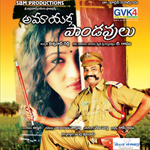 Amayaka Pandavulu songs Amayaka Pandavulu songs