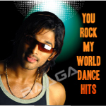 You Rock My World - Dance Hits songs You Rock My World - Dance Hits songs