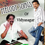 Melody Songs of Vidyasagar songs Melody Songs of Vidyasagar songs