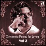 Sirivennela Penned for Lovers - Vol 2 songs Sirivennela Penned for Lovers - Vol 2 songs
