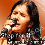 Step for it - Anuradha Sriram songs Step for it - Anuradha Sriram songs