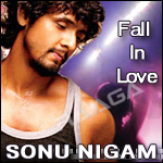 Fall In Love - Sonu Nigam songs Fall In Love - Sonu Nigam songs