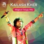 Kailash Kher - Magical Telugu Hits songs Kailash Kher - Magical Telugu Hits songs