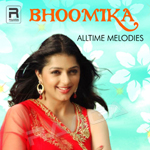 Bhoomika - Alltime Melody Hits songs Bhoomika - Alltime Melody Hits songs