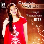 Geethamadhuri - Ittage Rechipodam Hits songs Geethamadhuri - Ittage Rechipodam Hits songs