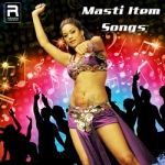 Masti Item Songs songs Masti Item Songs songs