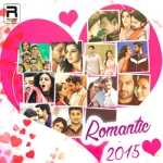 Romantic 2015 songs Romantic 2015 songs