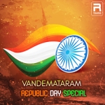 Vandemataram - Republic Day Special songs Vandemataram - Republic Day Special songs