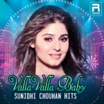 Valla Valla Baby - Sunidhi Chouhan Hits Hits songs Valla Valla Baby - Sunidhi Chouhan Hits Hits songs